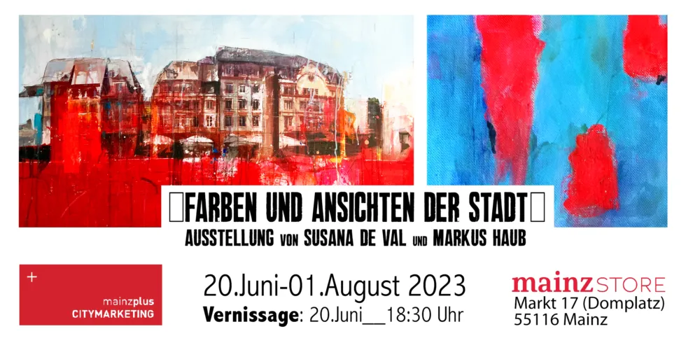 Neue Ausstellung „Farben und Ansichten der Stadt“ von Susana de Val & Markus Haub ab 20. Juni im mainz STORE