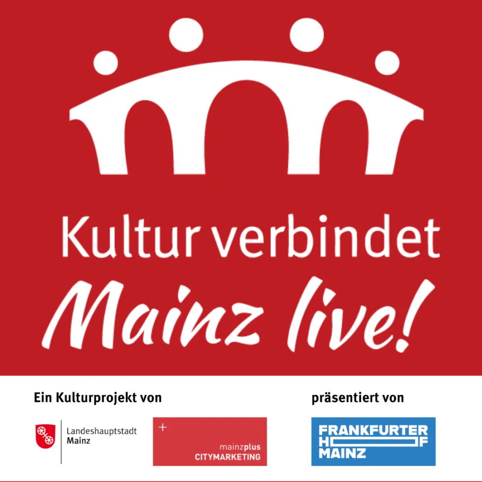 „Kultur verbindet – Mainz live!“