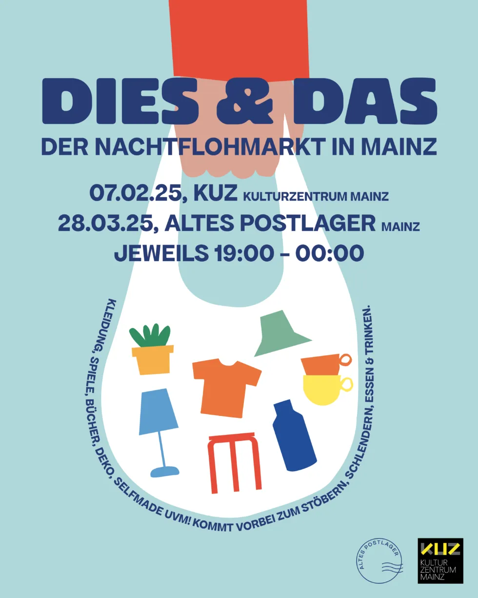 DIES & DAS – Der Nachtflohmarkt in Mainz: hier wird die Nacht zum Tag im KUZ Kulturzentrum Mainz!